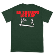 Load image into Gallery viewer, Log Rap BK Sheriffs Tee
